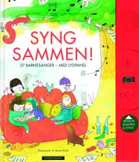 Syng sammen!: 37 barnesanger - med lydpanel