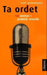 Ta ordet