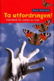 Ta utfordringen!: håndbok for resten av livet
