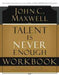 Talent is Never Enough Workbook