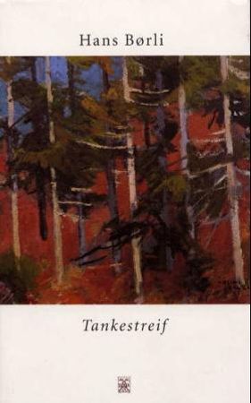 Tankestreif: fra en tømmerhoggers dagbok