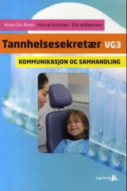 Tannhelsesekretær vg3: kommunikasjon og samhandling