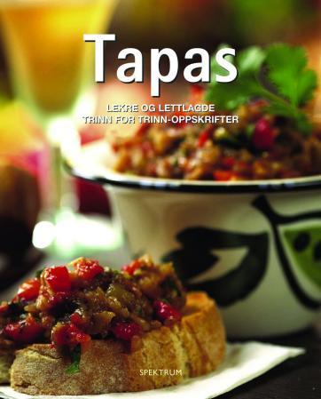 Tapas; verdens beste oppskrifter