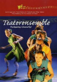 Teaterensemble for scenekunst, fokus på drama, vist i en illustrasjonsbilde for VG1 scenekunstfag av Tell forlag