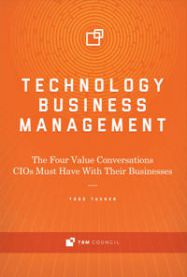 Technology Business Management: The Four Value Conversations CIOs Must Have w…