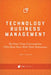 Technology Business Management: The Four Value Conversations CIOs Must Have w…