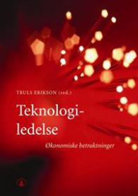 Bilde av bokomslaget til "Teknologiledelse" av Gyldendal, som fokuserer på ledelse innen teknologi og økonomiske betraktninger.