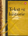 Tekst og historie: å lese tekster historisk