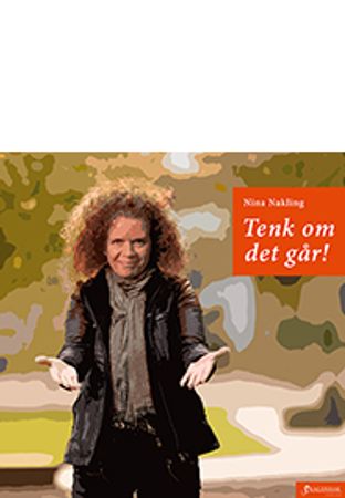 Tenk om det går!