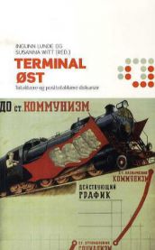 Terminal øst : totalitære og posttotalitære diskurser