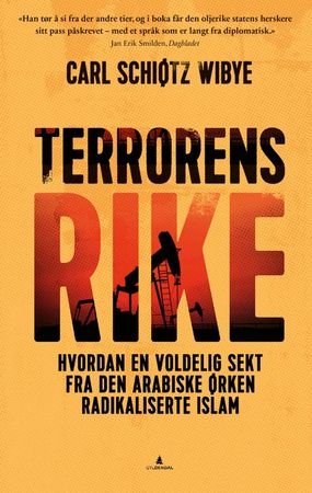 Terrorens rike: hvordan en voldelig sekt fra den arabiske ørken radikalisert…