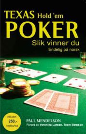 Texas hold'em poker : slik vinner du