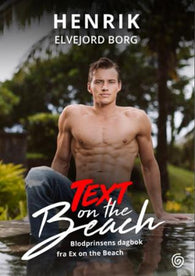 Text on the beach; Blodprinsens dagbok fra Ex on the Beach: Blodprinsens dagb…