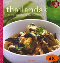 Thailandsk : en kulinarisk oppdagelsesreise