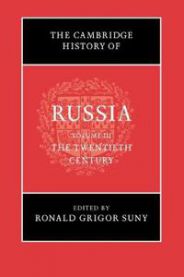 The Cambridge History of Russia: Volume 3, The Twentieth Century