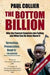 The Bottom Billion: Why the Poorest Countries are Failing and What Can Be Don…