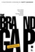 The Brand Gap: How to Bridge the Distance Between Business Strategy and Desig…