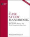 The Case Study Handbook: How to Read, Discuss, and Write Persuasively about C…