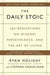 The Daily Stoic: 366 Meditations on Wisdom, Perseverance, and the Art of Livi…