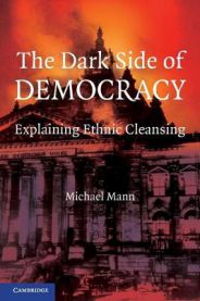 The Dark Side of Democracy: Explaining Ethnic Cleansing