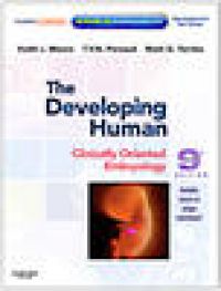 The Developing Human: Clinically Oriented Embryology