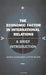 The Economic Factor in International Relations: A Brief Introduction: