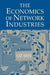 The Economics of Network Industries