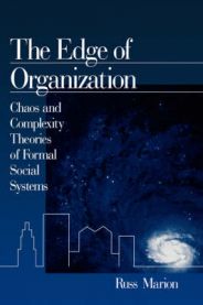The edge of organization : chaos and complexity theories of formal social systems