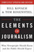 The Elements of Journalism: What Newspeople Should Know and the Public Should…
