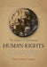 The Evolution of International Human Rights: Visions Seen