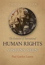 The Evolution of International Human Rights: Visions Seen