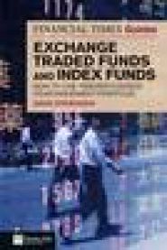 The Financial Times Guide to Exchange Traded Funds and Index Funds: How to Us…