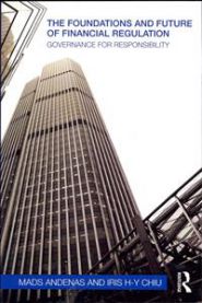 The Foundations and Future of Financial Regulation: Governance for Responsibi…