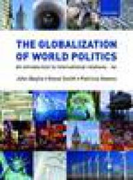 The globalization of world politics: an introduction to international relations