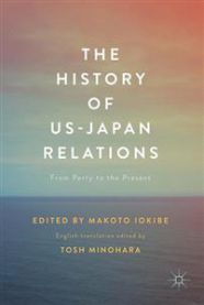 The History of US-Japan Relations: From Perry to the Present