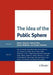 The Idea of the Public Sphere: A Reader