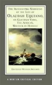 The interesting narrative of the life of Olaudah Equiano, or Gustavus Vassa, …