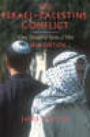 The Israel-Palestine Conflict: One Hundred Years of War