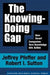 The Knowing-doing Gap: How Smart Companies Turn Knowledge Into Action