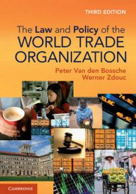 The Law and Policy of the World Trade Organization: Text Cases and Materials