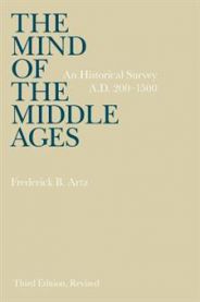 The Mind of the Middle Ages, A.D. 200-1500: An Historical Survey