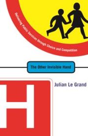 The Other Invisible Hand: Delivering Public Services through Choice and Compe…