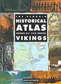 The Penguin Historical Atlas of the Vikings