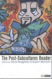 The Post-Subcultures Reader