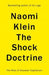 The Shock Doctrine: The Rise of Disaster Capitalism