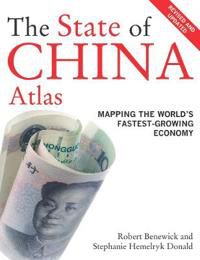 The State of China Atlas: Mapping the World's Fastest-Growing Economy