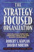 The Strategy-focused Organization: How Balanced Scorecard Companies Thrive in…