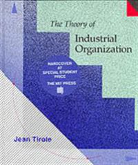 The Theory of Industrial Organization