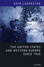 The United States and Western Europe Since 1945: From "Empire" by Invitation …