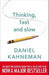 Thinking, Fast and Slow